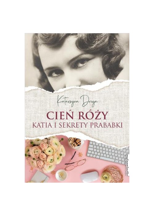 Cień Róży. Katia i sekret prababki