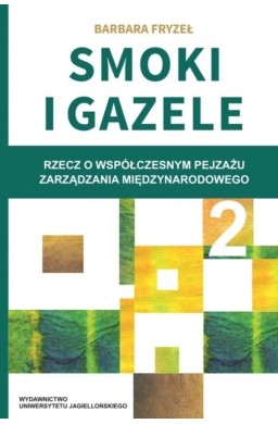 Smoki i Gazele 2. Rzecz o współczesnym pejzażu..