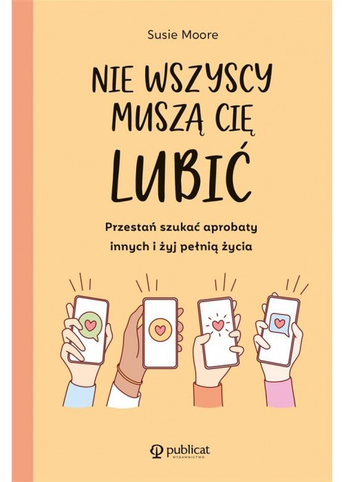 Nie wszyscy muszą cię lubić