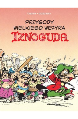 Przygody wielkiego wezyra Iznoguda T.5