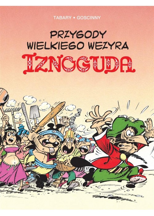 Przygody wielkiego wezyra Iznoguda T.5