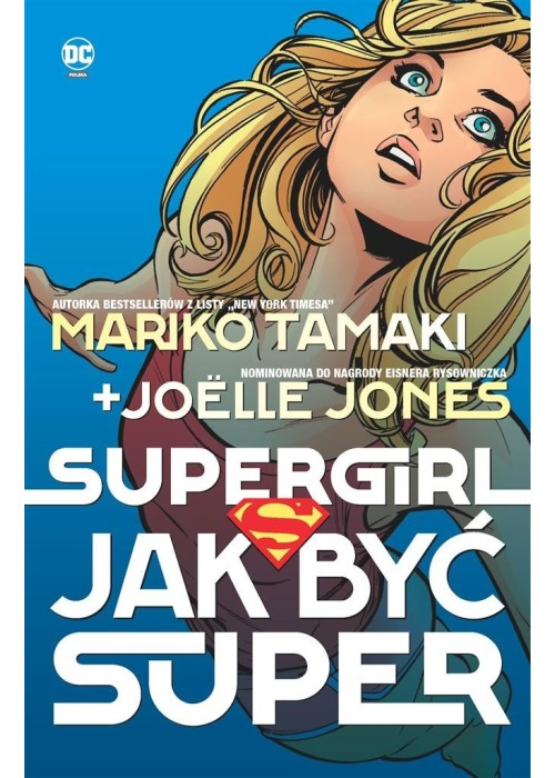 Supergirl. Jak być super