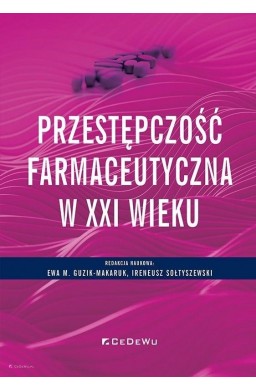 Przestępczość farmaceutyczna w XXI wieku