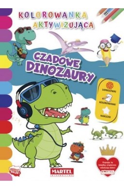 Kolorowanka aktywizująca.. Czadowe dinozaury