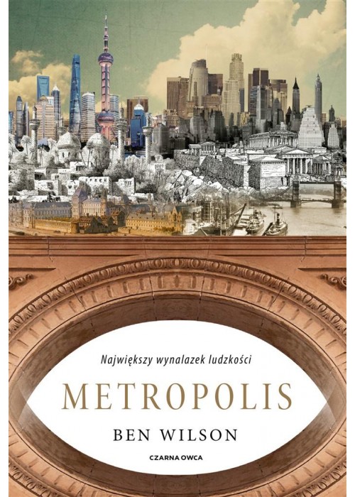 Metropolis. Największy wynalazek ludzkości