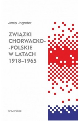 Związki chorwacko-polskie w latach 1918-1965