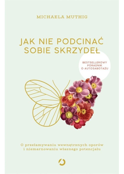 Jak nie podcinać sobie skrzydeł