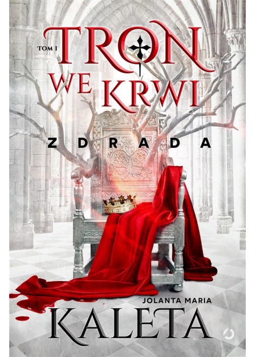 Tron we krwi T.1 Zdrada