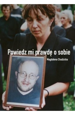 Powiedz mi prawdę o sobie