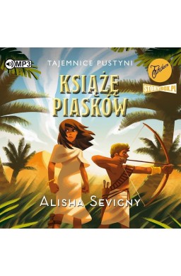 Tajemnice pustyni T.2 Książę piasków audiobook