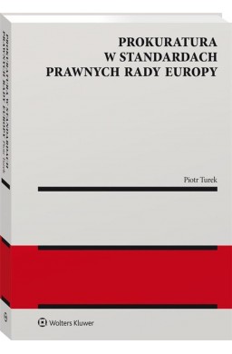 Prokuratura w standardach prawnych Rady Europy