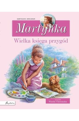 Martynka. Wielka księga przygód. Zbiór opowiadań