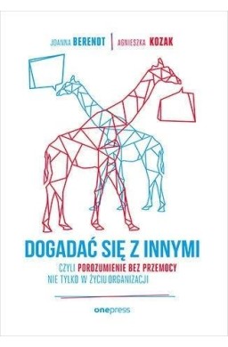 Dogadać się z innymi, czyli Porozumienie bez...