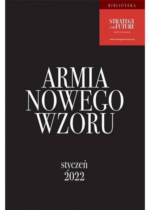 Armia Nowego Wzoru. Styczeń 2022