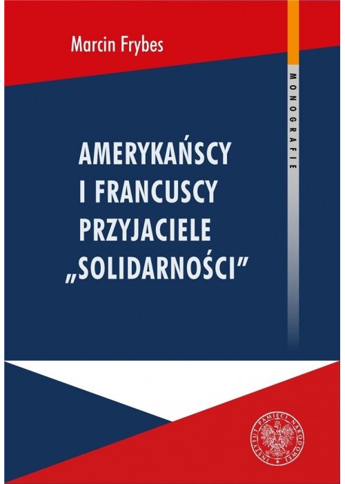 Amerykańscy i francuscy przyjaciele Solidarności