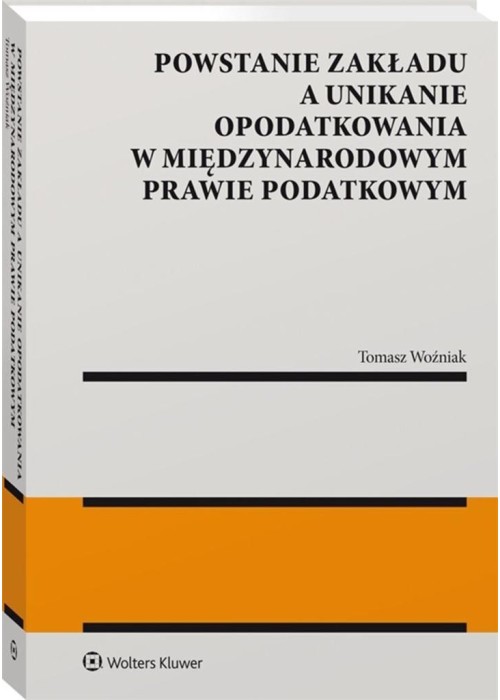 Powstanie zakładu a unikanie opodatkowania...