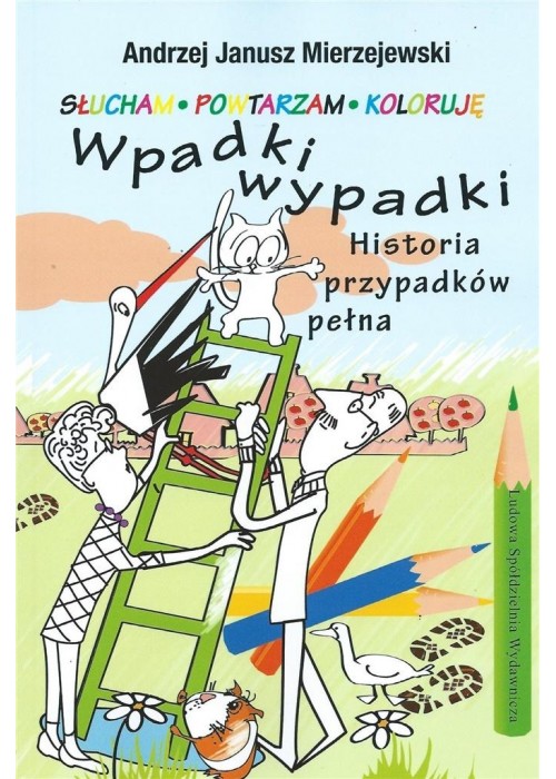 Wpadki wypadki. Historia przypadków pełna