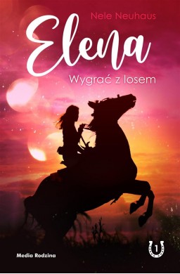 Elena. Wygrać z losem