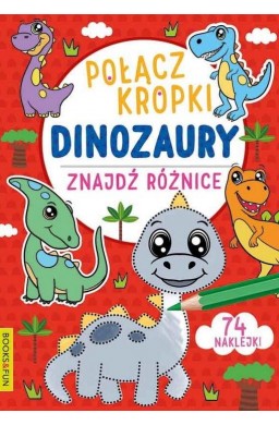 Połącz kropki, znajdź różnice. Dinozaury