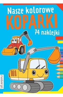 Nasze kolorowe koparki