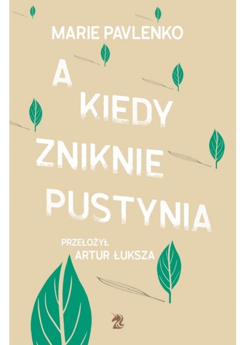 A kiedy zniknie pustynia