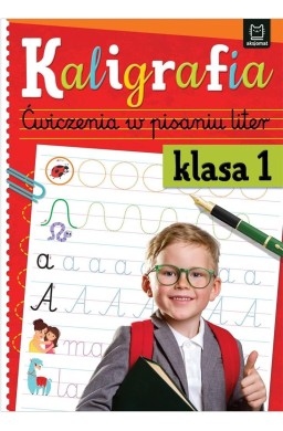 Kaligrafia klasa 1. Ćwiczenia w pisaniu liter