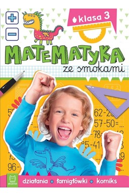 Matematyka ze smokami. Klasa 3. Działania