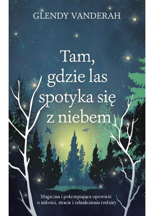 Tam, gdzie las spotyka się z niebem