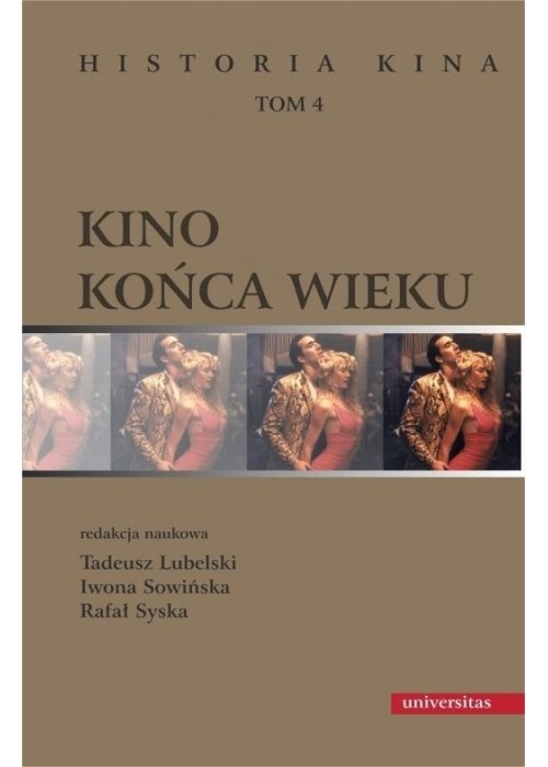 Kino końca wieku T.4 Historia kina