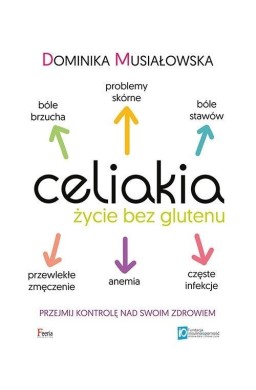 Celiakia. Życie bez glutenu