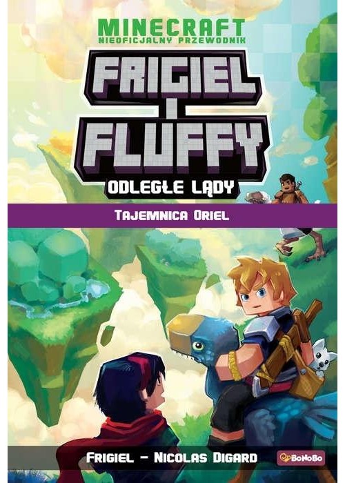 Frigiel i Fluffy. Odległe lądy T.3 Tajemnica Oriel