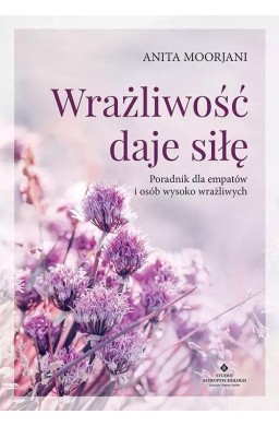 Wrażliwość daje siłę