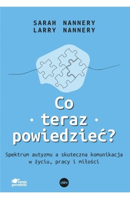 Co teraz powiedzieć? Spektrum autyzmu a...