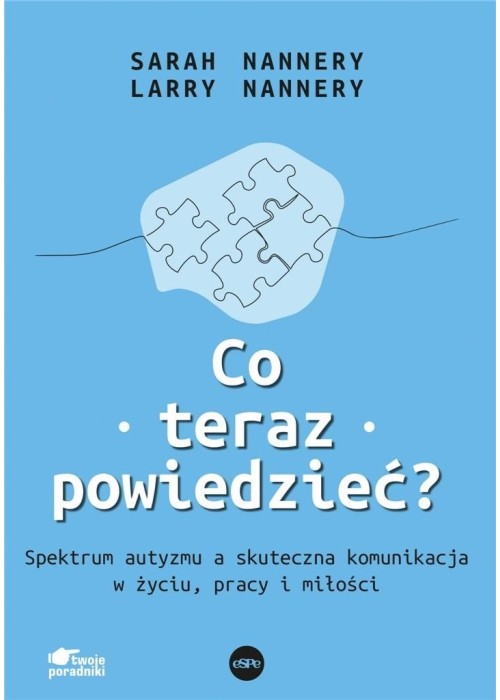 Co teraz powiedzieć? Spektrum autyzmu a...