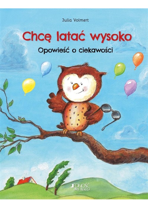 Chcę latać wysoko. Opowieść o ciekawości