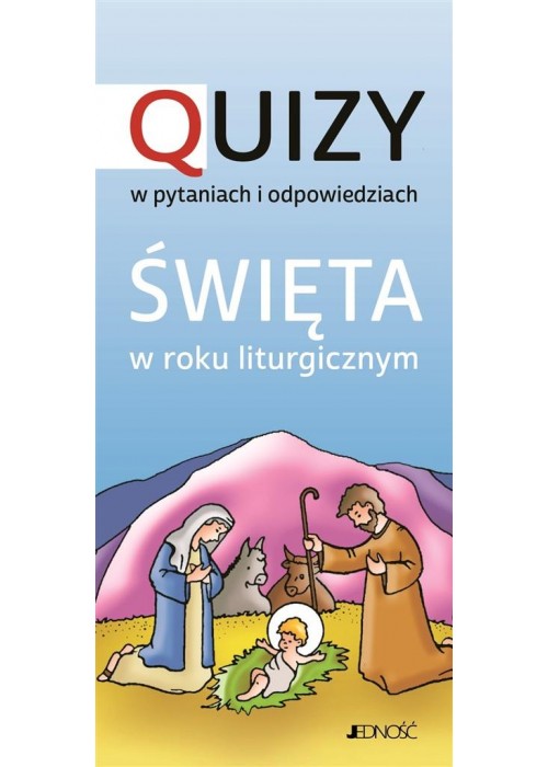 Święta w roku liturgicznym. Quizy