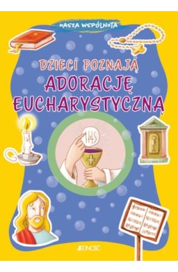 Dzieci poznają adorację eucharystyczną