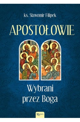 Apostołowie Wybrani przez Boga