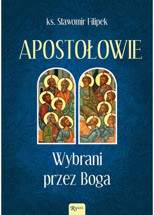 Apostołowie Wybrani przez Boga