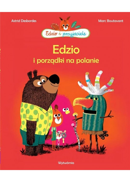 Edzio i przyjaciele. Edzio i porządki na polanie