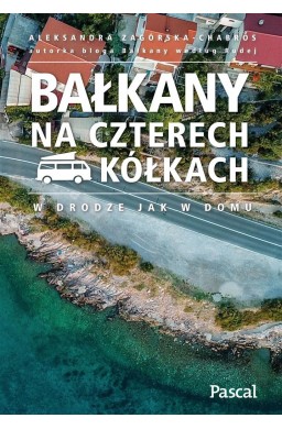 Bałkany na czterech kółkach