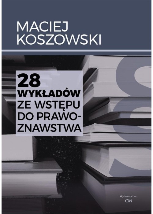 28 wykładów ze wstępu do prawoznawstwa