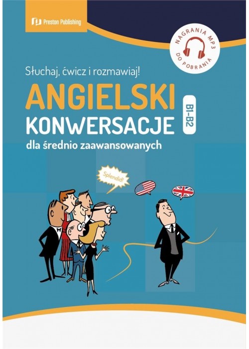 Angielski. Konwersacje dla średnio zaawansowanych