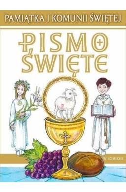 Pismo Święte w komiksie. Pamiątka I Komunii Św.