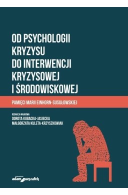 Od psychologii kryzysu do interwencji kryzysowej..