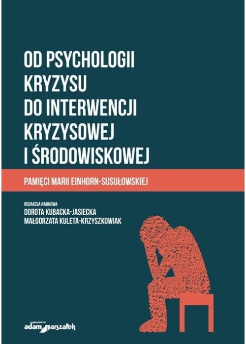 Od psychologii kryzysu do interwencji kryzysowej..