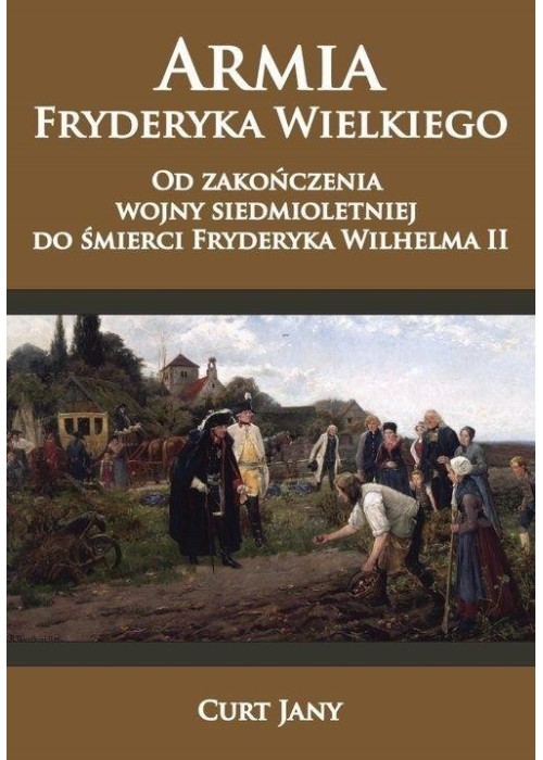 Armia Fryderyka Wielkiego. Od zakończenia wojny...