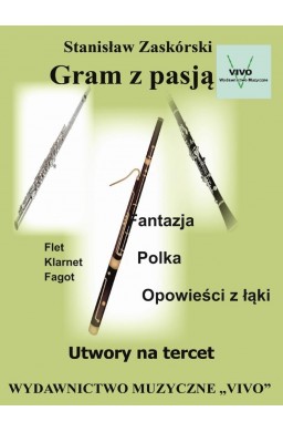 Gram z pasją. Utwory na tercet