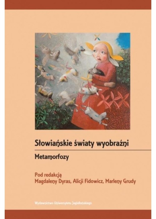 Słowiańskie światy wyobraźni. Metamorfozy