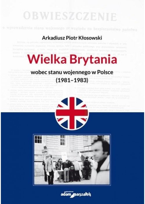 Wielka Brytania wobec stanu wojennego w Polsce...